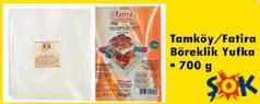 Tamköy/Fatira Böreklik Yufka 700 g Tamköy/Fatira Böreklik Yufka 700 g