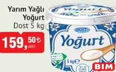 Dost Yarım Yağlı Yoğurt 5 kg - BİM'de 159,50 TL