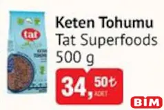 Tat Bakliyat Keten Tohumu 500 g - BİM'de 34,50 TL
