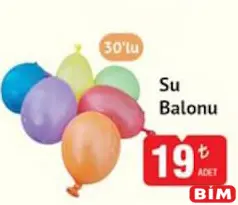 Su Balonu 30'lu Su Balonu 30'lu - BİM'de 19,00 TL