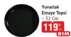 Yuvarlak Emaye Tepsi 32 cm Yuvarlak Emaye Tepsi 32 cm - BİM'de 119,00 TL