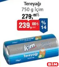 İçim Tereyağı 750 g İçim Tereyağı 750 g - BİM'de 239,00 TL