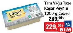 Cebeci Tam Yağlı Taze Kaşar Peyniri 1000 g Cebeci Tam Yağlı Taze Kaşar Peyniri 1000 g - BİM'de 229,00 TL