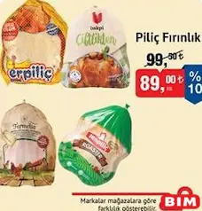 Piliç Fırınlık kg Piliç Fırınlık kg - BİM'de 89,00 TL