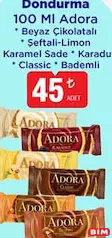Adora Dondurma 100 ml Adora Dondurma 100 ml - BİM'de 45,00 TL