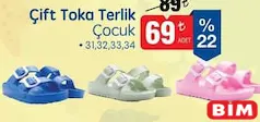 Çift Toka Terlik Çocuk Çift Toka Terlik Çocuk - BİM'de 69,00 TL