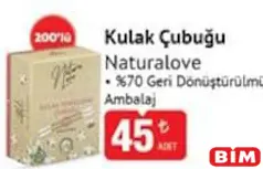 Naturalove Kulak Çubuğu 200'lü - BİM'de 45,00 TL