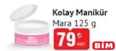 Mara Kolay Manikür 125 g - BİM'de 79,00 TL