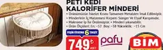 Pafu Peti Kedi Kalorifer Minderi - BİM'de 749,00 TL