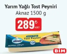 Aknaz Yarım Yağlı Tost Peyniri 1500 g Aknaz Yarım Yağlı Tost Peyniri 1500 g - BİM'de 289,00 TL