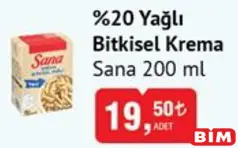 Sana %20 Yağlı Bitkisel Krema 200 ml Sana %20 Yağlı Bitkisel Krema 200 ml - BİM'de 19,50 TL