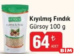 Gürsoy Kıyılmış Fındık 100 g Gürsoy Kıyılmış Fındık 100 g - BİM'de 64,00 TL