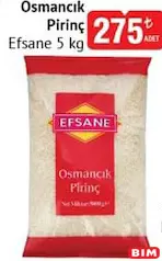 Efsane Osmancık Pirinç 5 kg Efsane Osmancık Pirinç 5 kg - BİM'de 275,00 TL