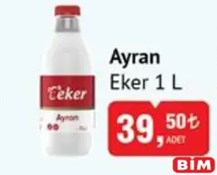 Eker Ayran 1 L Eker Ayran 1 L - BİM'de 39,50 TL