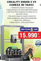 Creality Ender-3 V3 CoreXZ 3D Yazıcı - BİM'de 15.990,00 TL