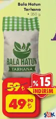 Bala Hatun Tarhana 350 g - ŞOK'da 49,90 TL