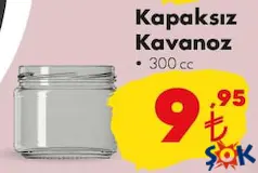 Paşabahçe Kapaksız Kavanoz 300 cc - ŞOK'da 9,95 TL