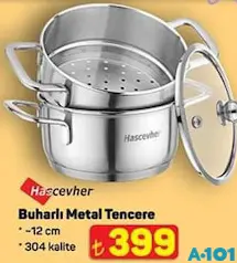 Hascevher Buharlı Metal Tencere - A101'de 399,00 TL