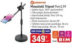 PoloSmart PSM139 Masaüstü Tripod PoloSmart PSM139 Masaüstü Tripod - BİM'de 349,00 TL