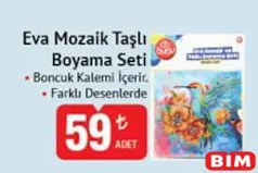 Eva Mozaik Taşlı Boyama Seti Eva Mozaik Taşlı Boyama Seti - BİM'de 59,00 TL