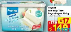 Peynes Tam Yağlı Taze Beyaz Peynir 750 g Peynes Tam Yağlı Taze Beyaz Peynir 750 g - A101'de 149,00 TL