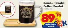 Bambu Tabaklı Coffee Bardak 280 ml aktüel ürünü Bambu Tabaklı Coffee Bardak 280 ml - ŞOK'da 89,95 TL