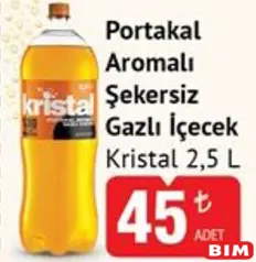 Kristal Portakal Aromalı Şekersiz Gazlı İçecek Gazoz 2,5 L - BİM'de 45,00 TL