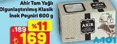 Ahir Tam Yağlı Olgunlaştırılmış Klasik İnek Peyniri 600 g - A101'de 169,00 TL