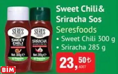 Seresfoods Sweet Chili& Sriracha Sos