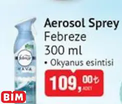 Febreze Aerosol Sprey Febreze Aerosol Sprey - BİM'de 109,00 TL