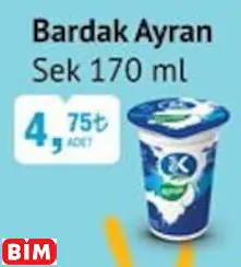 Sek Bardak Ayran Sek Bardak Ayran - BİM'de 4,75 TL