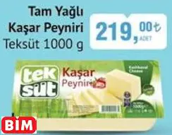 Teksüt Tam Yağlı Kaşar Peyniri Teksüt Tam Yağlı Kaşar Peyniri - BİM'de 219,00 TL